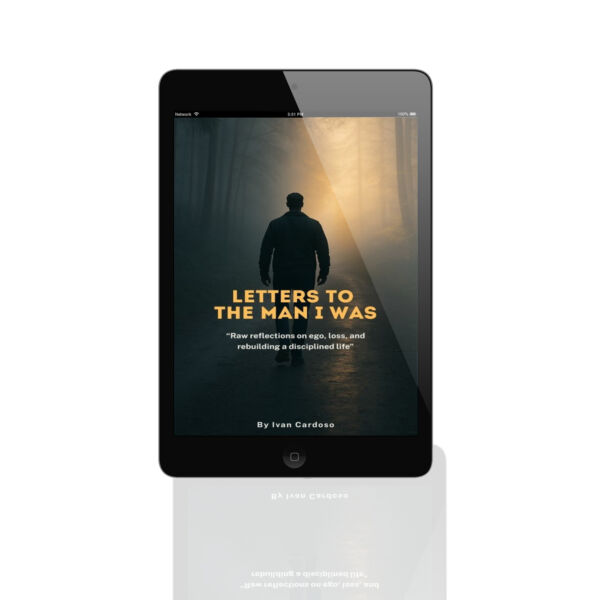 Letters to the man I was: "Raw reflections on ego, loss, and rebuilding a disciplined life" - Image 4