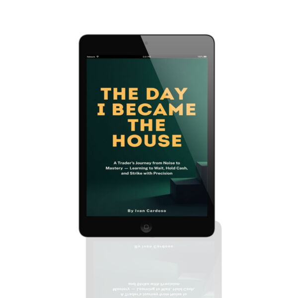 The Day I Became the House – For the Trader Who's Ready to Start Winning - Image 4